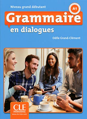 Grammaire en dialogues : Livre grand debutant + CD: Livre grand debutant + CD - 2eme edition von CLÉ INTERNACIONAL
