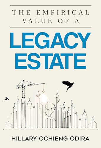 The Empirical Value of a Legacy Estate von Olympia Publishers