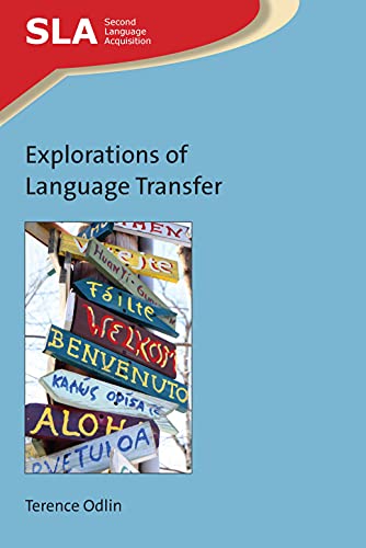Explorations of Language Transfer (Second Language Acquisition, 144)