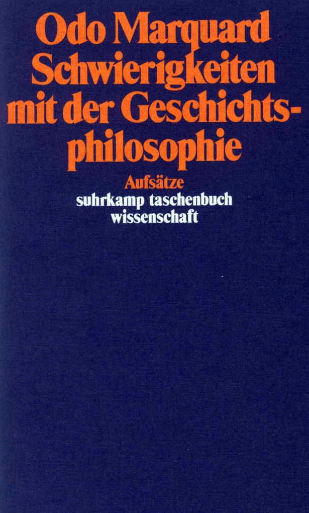 Schwierigkeiten mit der Geschichtsphilosophie von Suhrkamp Verlag AG