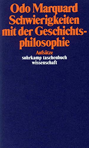 Schwierigkeiten mit der Geschichtsphilosophie: Aufsätze (suhrkamp taschenbuch wissenschaft) von Suhrkamp Verlag AG
