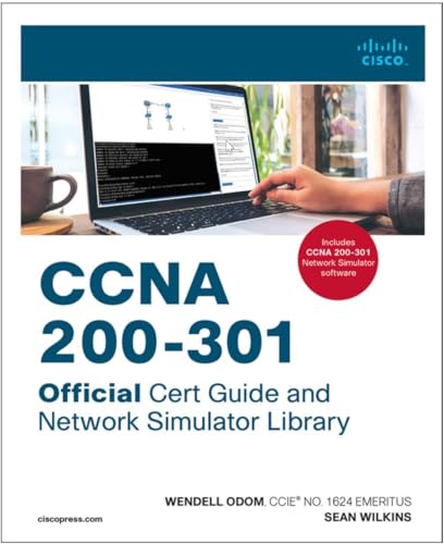 Ccna 200-301 Official Cert Guide and Network Simulator Library Ccna 200-301 Official Cert Guide and Network Simulator Library