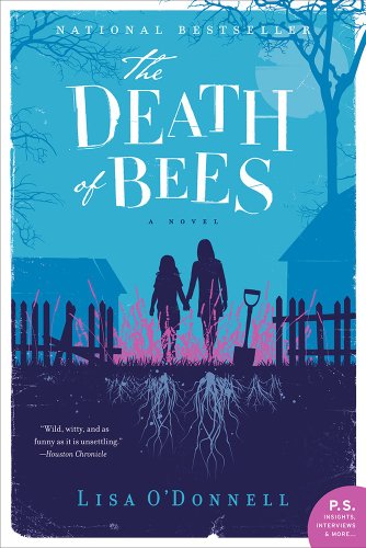 The Death of Bees: A Novel (P.S.) von Harper Perennial