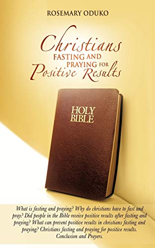 Christians Fasting And Praying For Positive Results