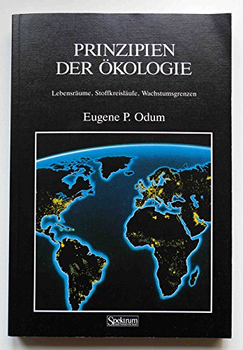Prinzipien der Ökologie: Lebensräume, Stoffkreisläufe, Wachstumsgrenzen