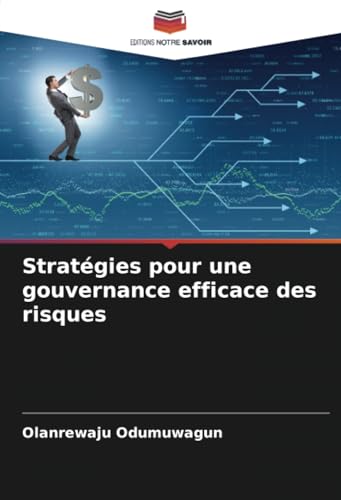 Stratégies pour une gouvernance efficace des risques von Editions Notre Savoir