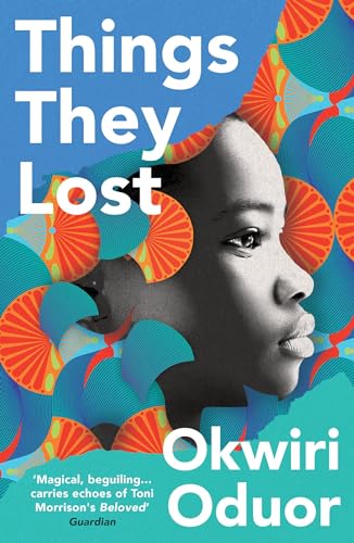 Things They Lost: Longlisted for the 2023 Dylan Thomas Prize von Oneworld Publications