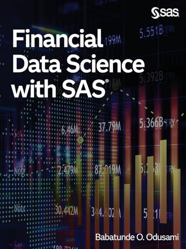 Financial Data Science with SAS