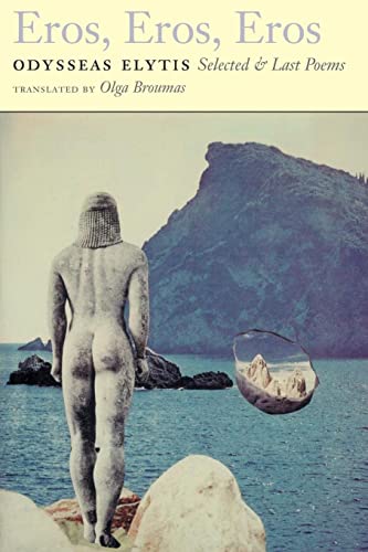 Eros, Eros, Eros: Selected & Last Poems von Copper Canyon Press