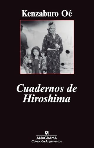 Cuadernos de Hiroshima (Argumentos, Band 432) von Anagrama