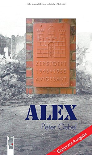 Alex: – Gekürzte Ausgabe –
