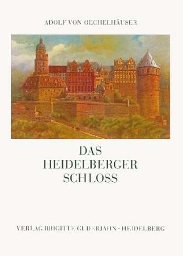 Das Heidelberger Schloss