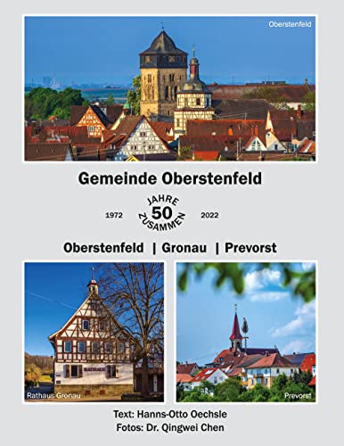 Gemeinde Oberstenfeld 50 Jahre zusammen - Oberstenfeld /Gronau/Prevorst von Books on Demand GmbH
