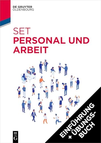 Set Personal und Arbeit: Einführung in das Personalmanagement + Übungsbuch: Einführung in Das Personalmanagement + Übungsbuch von De Gruyter Oldenbourg