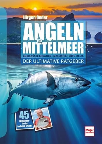 Angeln im Mittelmeer: Der ultimative Ratgeber von Müller Rüschlikon