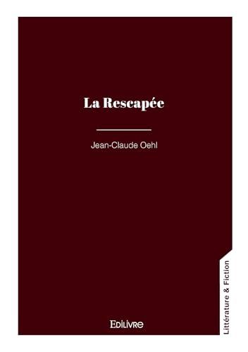 La Rescapée von Édilivre