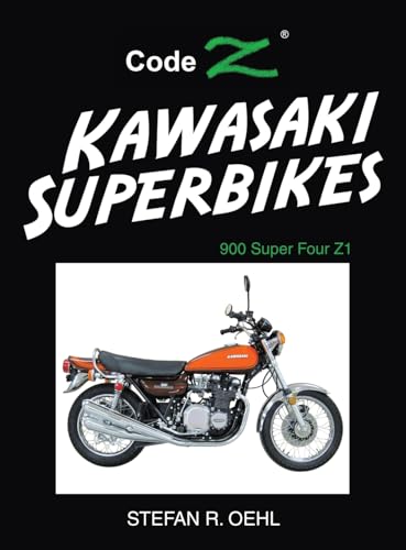 Kawasaki Superbikes: 900 Super Four Z1 von Xlibris AU