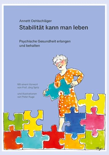 Stabilität kann man leben: Psychische Gesundheit erlangen und behalten von BoD – Books on Demand