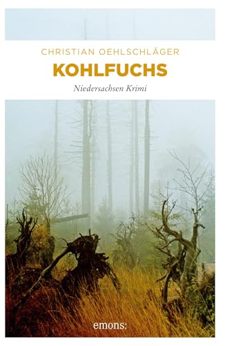 Kohlfuchs: Niedersachsen Krimi (Maike Schnur, Robert Mendelski) von Emons Verlag