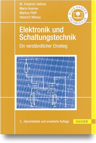 Elektronik und Schaltungstechnik: Ein verständlicher Einstieg von Carl Hanser Verlag GmbH & Co. KG