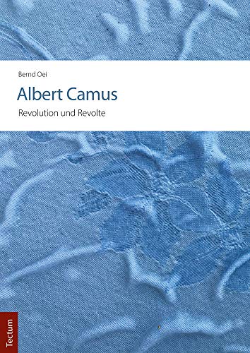 Albert Camus – Revolution und Revolte