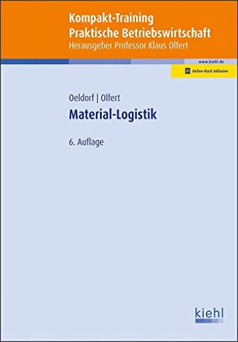 Kompakt-Training Material-Logistik: Mit Online-Zugang (Kompakt-Training Praktische Betriebswirtschaft)