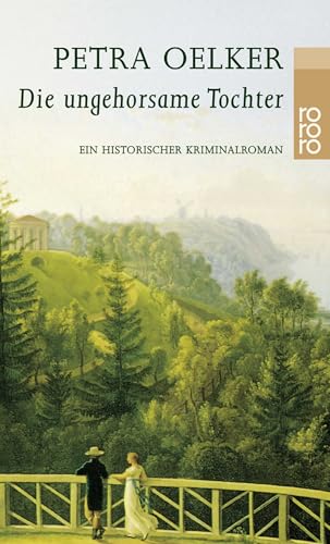 Die ungehorsame Tochter: Ein historischer Hamburg-Krimi von Rowohlt