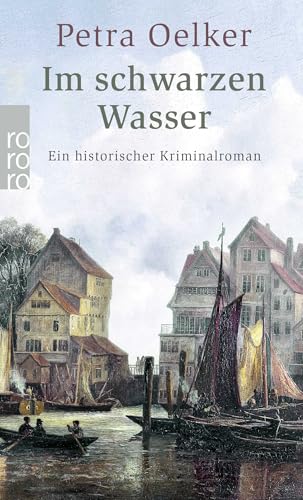 Im schwarzen Wasser: Ein historischer Hamburg-Krimi