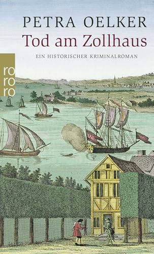 Tod am Zollhaus: Ein historischer Hamburg-Krimi von Rowohlt Taschenbuch