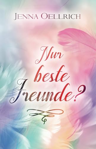 Nur beste Freunde?