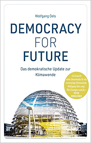 Democracy For Future: Das demokratische Update zur Klimawende von Oekom Verlag GmbH