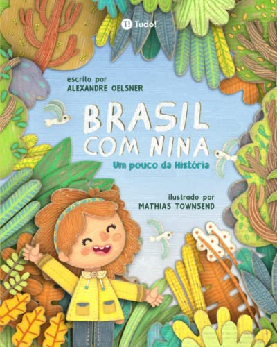 Brasil com Nina: Um pouco da História von Tudo! Editora