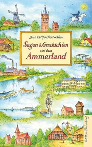 Sagen und Geschichten aus dem Ammerland von Edition Falkenberg