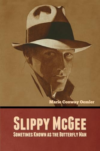 Slippy McGee, Sometimes Known as the Butterfly Man von Bibliotech Press