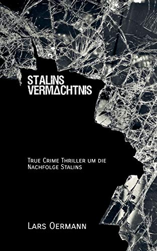 Stalins Vermächtnis: True Crime Thriller um Stalins Nachfolge