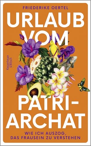 Urlaub vom Patriarchat: Wie ich auszog, das Frausein zu verstehen | Eine bewegende Reise in eines der letzten Matriarchate der Welt von KiWi-Paperback