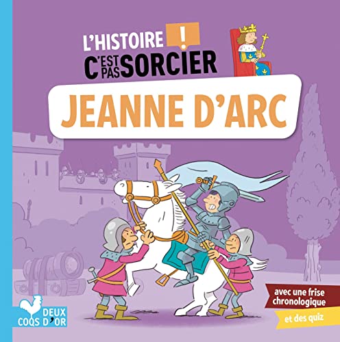 L'histoire C'est pas sorcier - Jeanne d'Arc von Deux Coqs D'Or