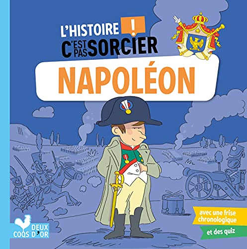 L'histoire C'est pas sorcier - Napoléon von DEUX COQS D OR