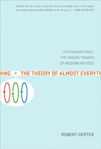 The Theory of Almost Everything: The Standard Model, the Unsung Triumph of Modern Physics von Plume