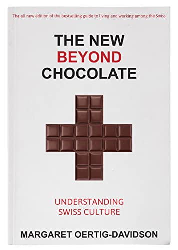 The New Beyond Chocolate: Understanding Swiss Culture von Bergli