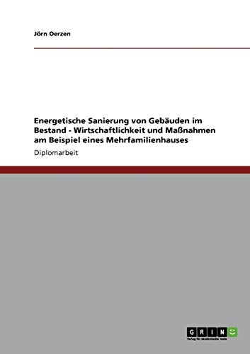 Energiesparende Maßnahmen für Mehrfamilienhäuser: Sanierung von Gebäuden im Bestand Energiesparende Maßnahmen für Mehrfamilienhäuser: Sanierung von Gebäuden im Bestand
