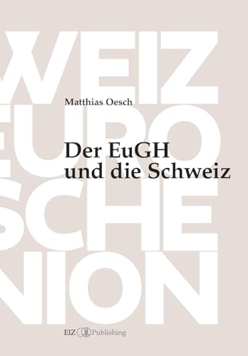 Der EuGH und die Schweiz