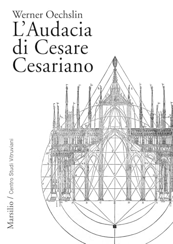 L'Audacia di Cesare Cesariano (Ricerche) von Marsilio