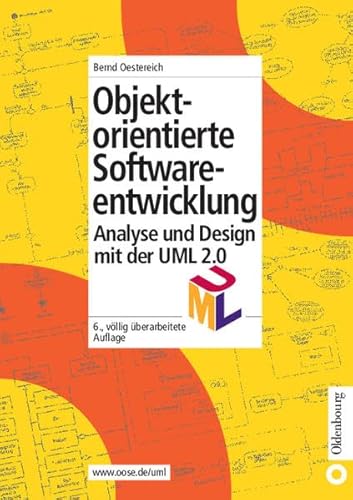 Objektorientierte Softwareentwicklung: Analyse und Design mit der UML 2.0