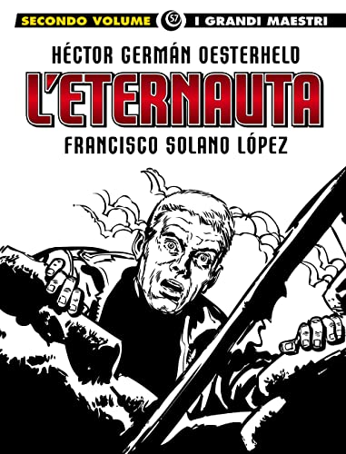 L'eternauta (Vol. 2) (I grandi maestri) von Editoriale Cosmo