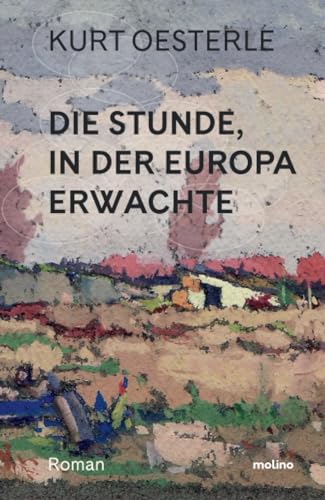 Die Stunde, in der Europa erwachte
