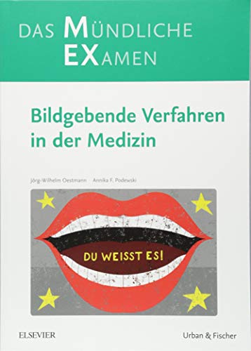 MEX Das mündliche Examen - Bildgebende Verfahren in der Medizin (MEX - Mündliches EXamen) von Elsevier