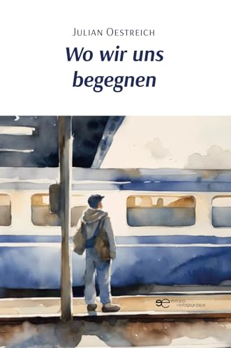 WO WIR UNS BEGEGNEN (Universum) von Europa Edizioni srl