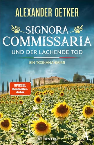 Signora Commissaria und der lachende Tod: Ein Toskana-Krimi von Atlantik Verlag