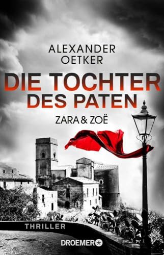 Zara und Zoë - Die Tochter des Paten: Thriller (Die Profilerin und die Patin, Band 3)